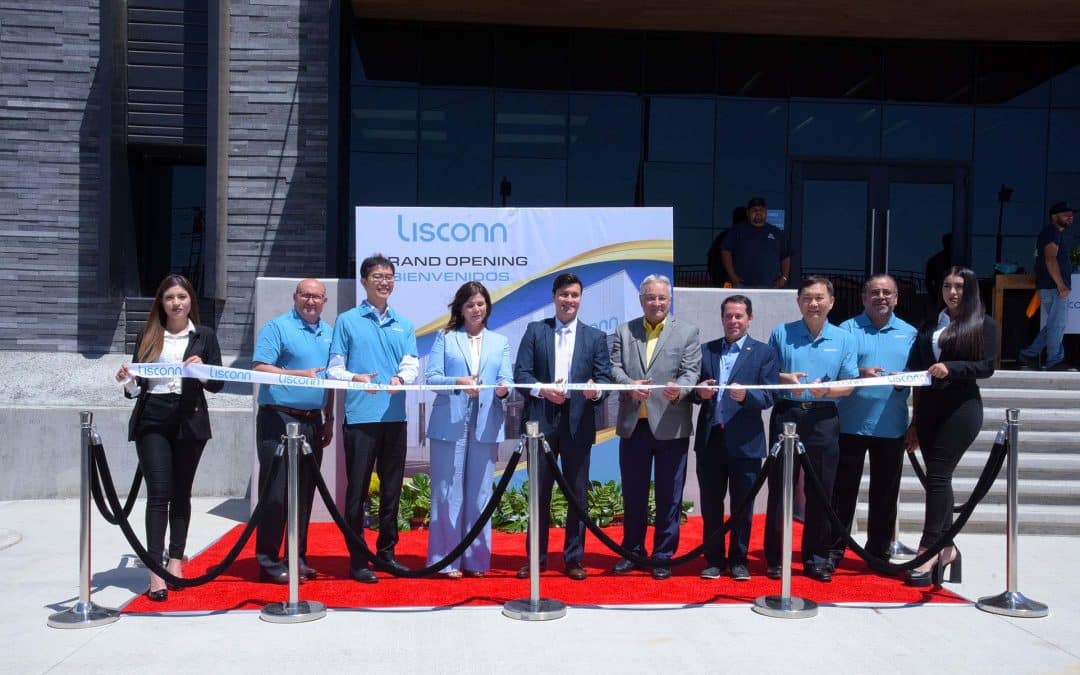 Advanced Technology Specialist Lisconn Celebrates Grand Opening of Tijuana, Mexico Manufacturing Facility